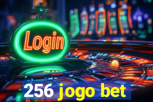 256 jogo bet